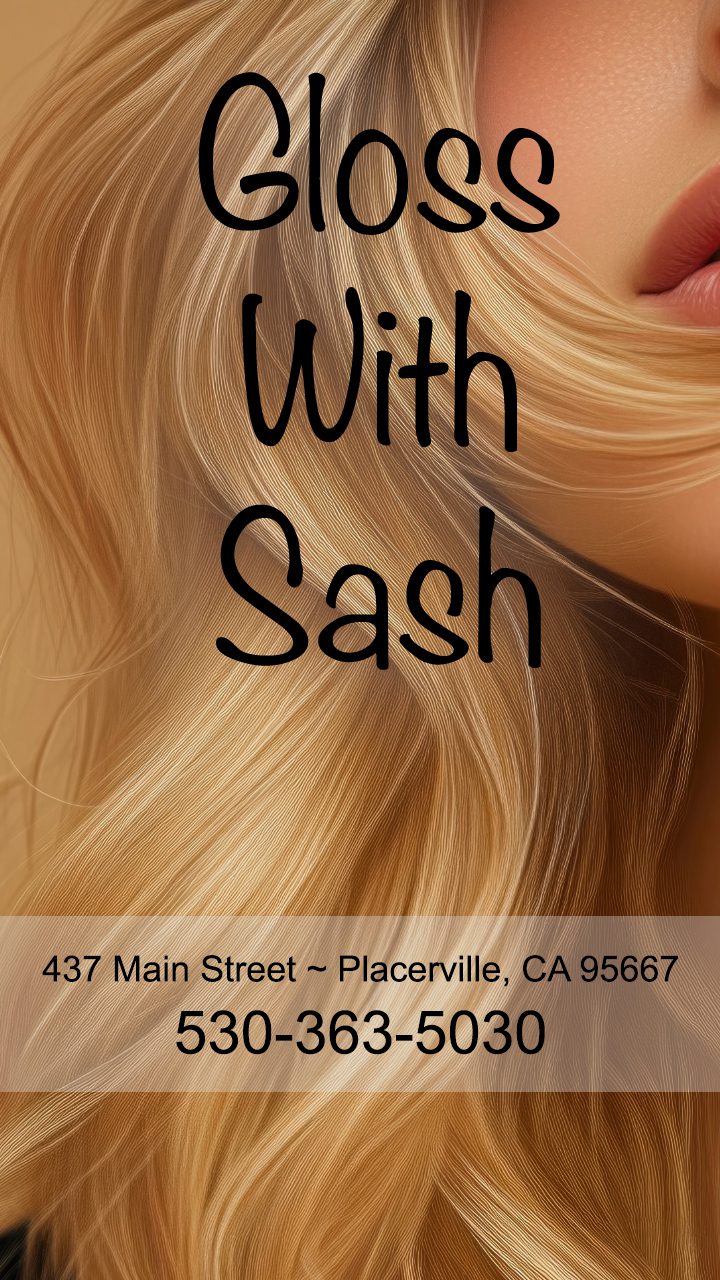 Gloss With Sash In Placerville, CA